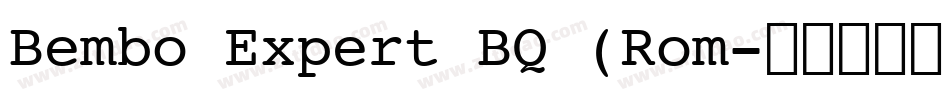 Bembo Expert BQ (Rom字体转换